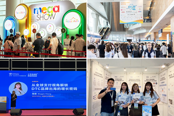 ​闪耀香港MEGA SHOW：WINTOPAY以12年支付积淀，为 DTC 品牌出海筑路领航